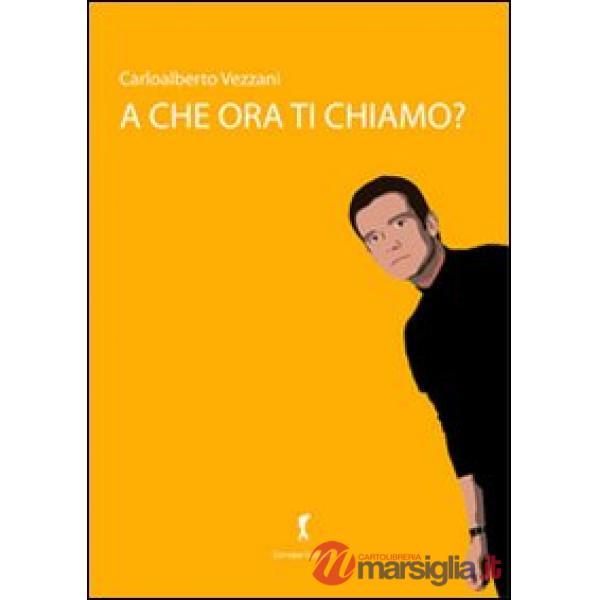 A che ora ti chiamo?