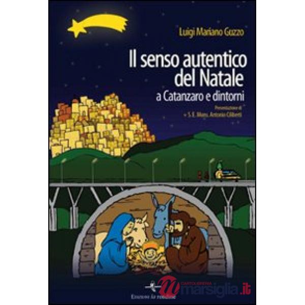 Senso autentico del Natale a Catanzaro e dintorni (Il)