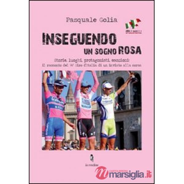 Inseguendo un sogno rosa