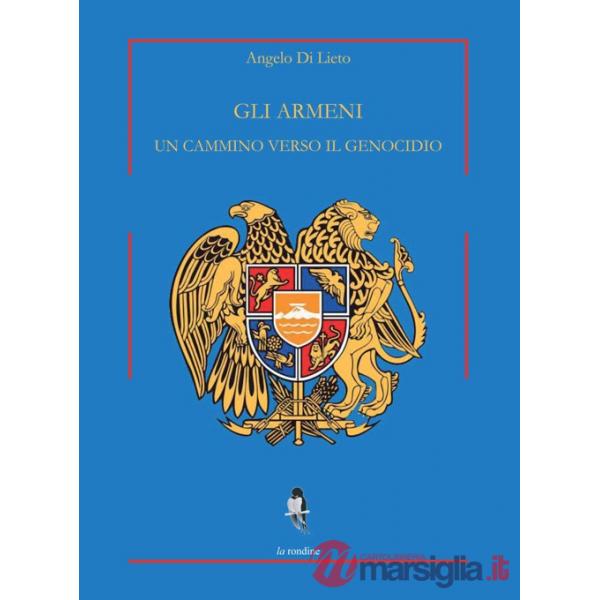 Armeni. Un cammino verso il genocidio (Gli)