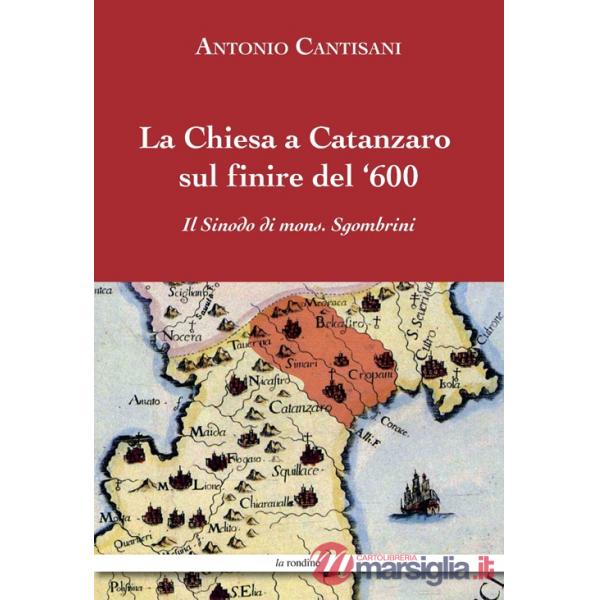 Chiesa a Catanzaro sul finire del '600 (La)
