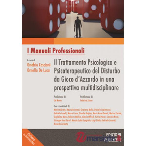 Il trattamento psicologico e psicoterapeutico del disturbo da gioco d'azzardo in una prospettiva multidisciplinare