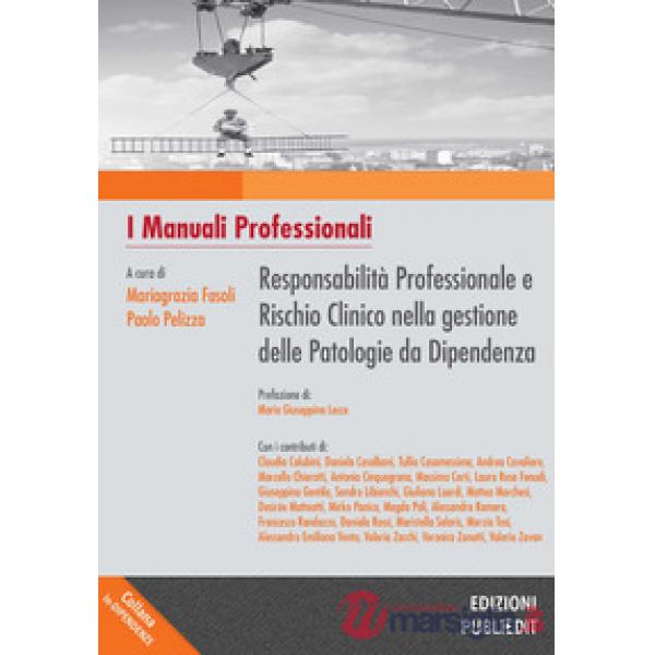 Responsabilità professionale e rischio clinico nella gestione delle patologie da dipendenza