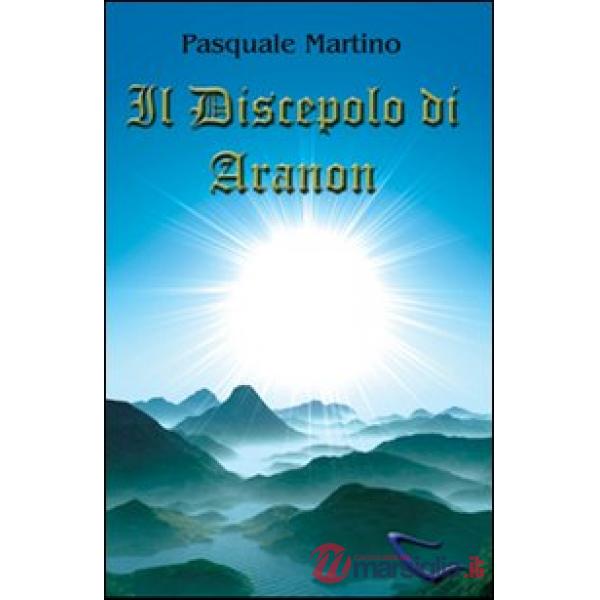 Discepolo di Aranon (Il)
