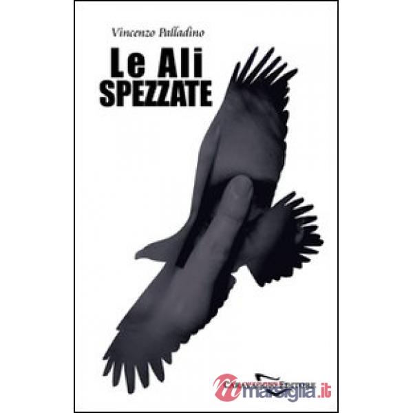 Ali spezzate (Le)