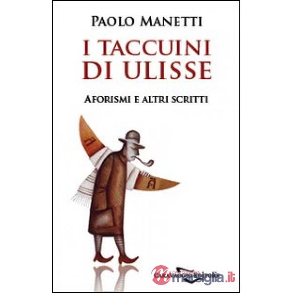 Taccuini di Ulisse. Aforismi e altri scritti (I)