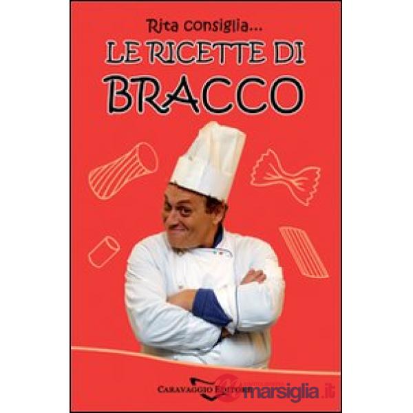Rita consiglia... Le ricette di Bracco