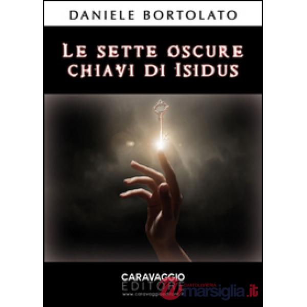 Sette oscure chiavi di Isidus (Le)
