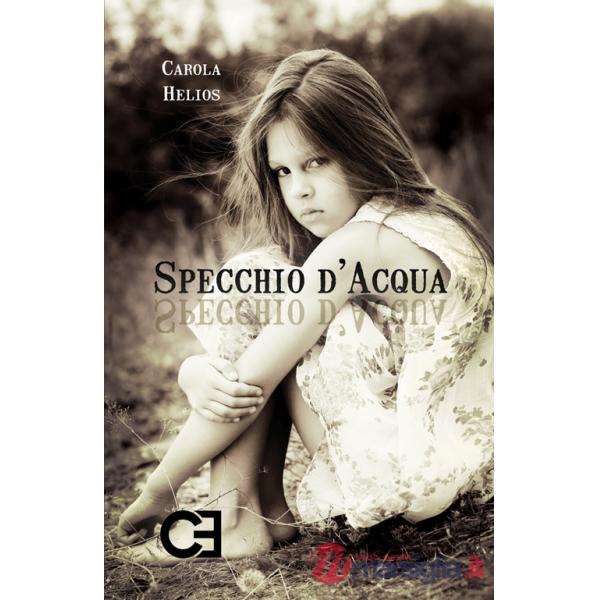 Specchio d'acqua. In cammino sulle tracce della memoria