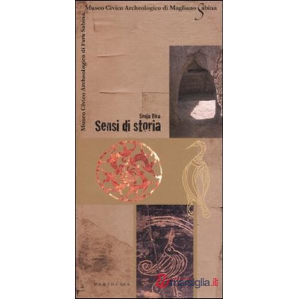 Sensi di storia. Museo civico archeologico di Fara Sabina, Museo civico archeolo