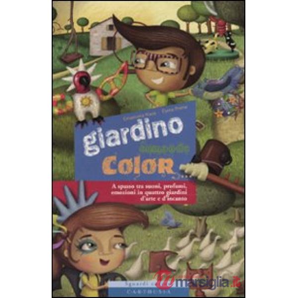 Giardino comanda color. Ediz. illustrata
