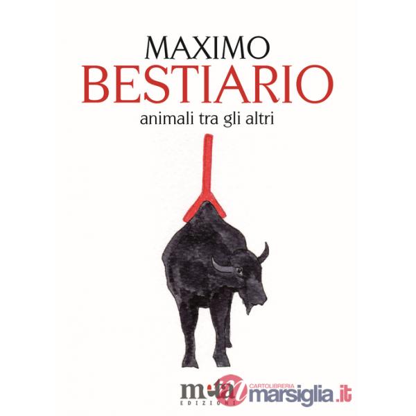 Bestiario. Animali tra gli altri