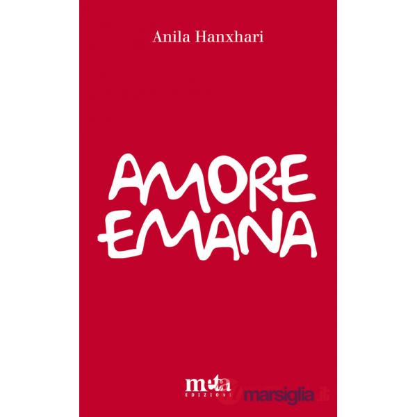 Amore emana. Dialogo in versi sull'amore