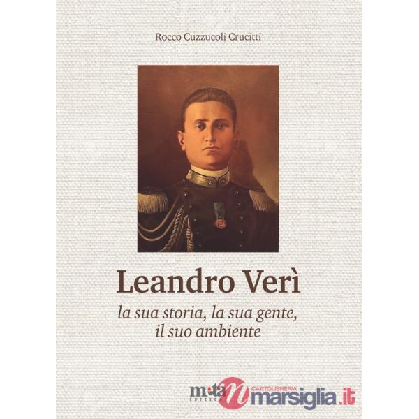Leandro Verì. La sua storia, la sua gente, il suo ambiente