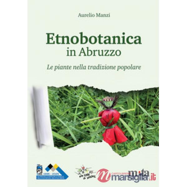 Etnobotanica in Abruzzo. Le piante nella tradizione popolare