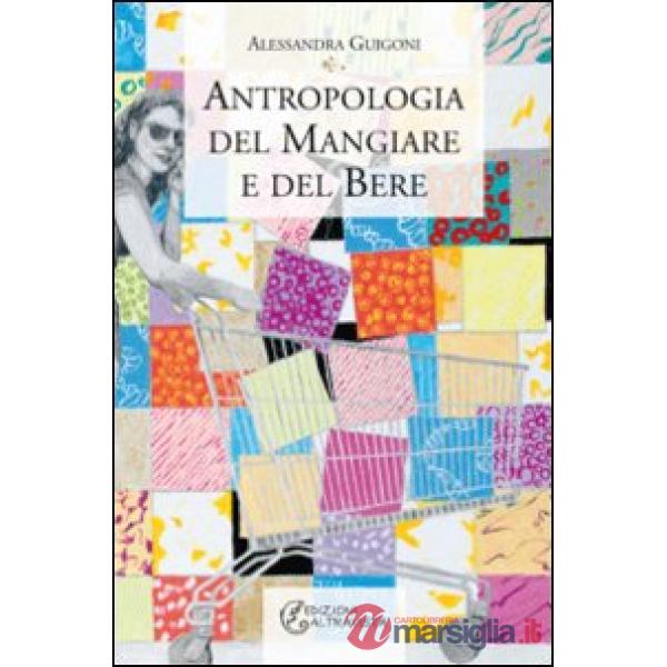 Antropologia del mangiare e del bere