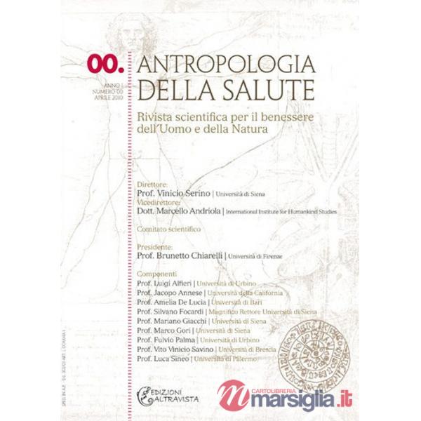 Antropologia della salute (2010). Vol. 0: Numero speciale dedicato alla vita e alla morte: aspetti fondativi della salute