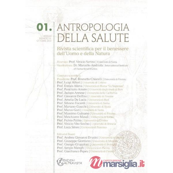 Antropologia della salute (2010). Vol. 1: Evoluzione, corporeità, mente: creatività ed intelligenze, naturali ed artificiali