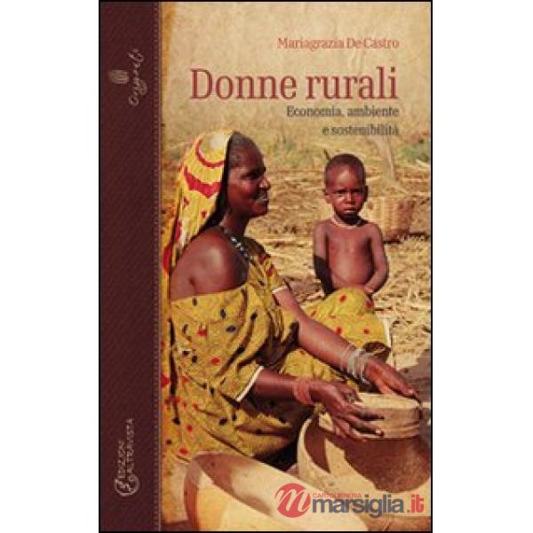 Donne rurali. Economia, ambiente e sostenibilità