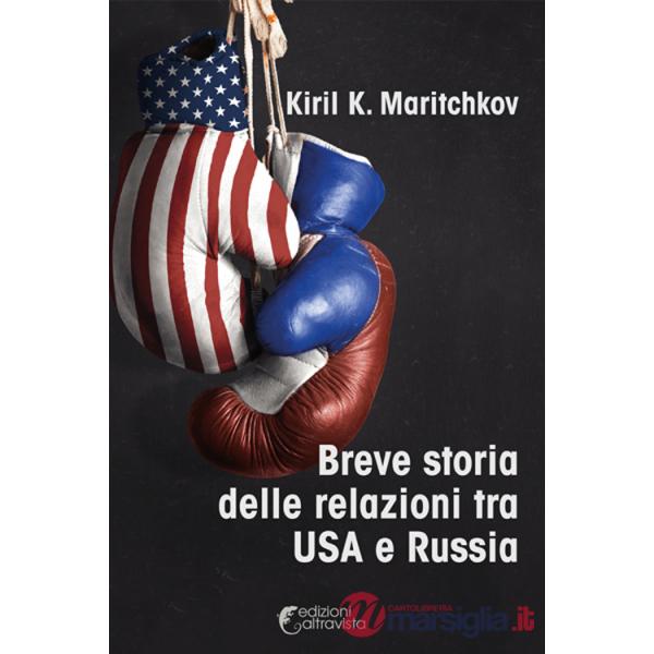 Breve storia delle relazioni tra USA e Russia