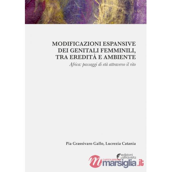 Modificazioni espansive dei genitali femminili, tra eredità e ambiente
