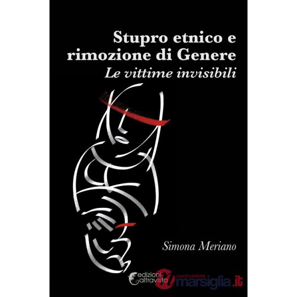 Stupro etnico e rimozione di genere. Le vittime invisibili