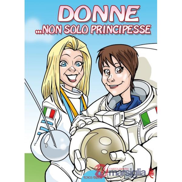 Donne... non solo principesse