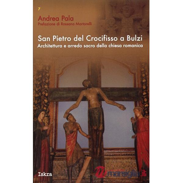 San Pietro del crocifisso a Bulzi. Architettura e arredo sacro della chiesa roma