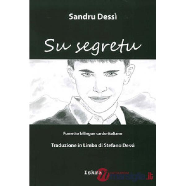 Su segretu (Il segreto). Testo sardo e italiano