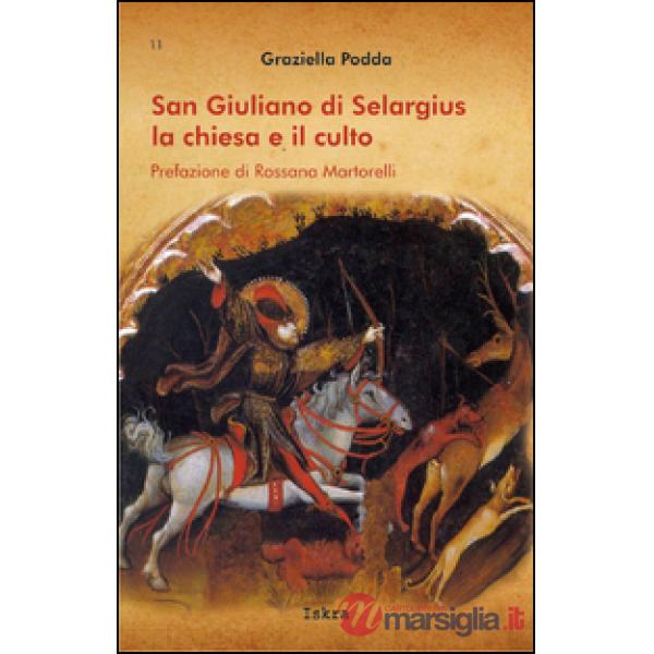 San Giuliano di Selargius. La chiesa e il culto