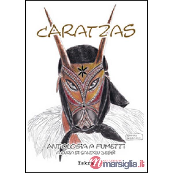 Caratzas. Antologia a fumetti. Testo italiano e sardo