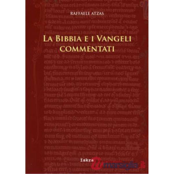 Bibbia e i Vangeli commentati (La)