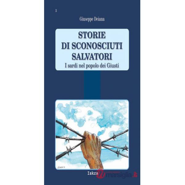 Storie di sconosciuti salvatori. I sardi nel popolo dei Giusti