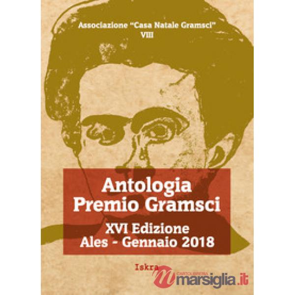 Antologia premio Gramsci 16ª edizione. Nuova ediz.