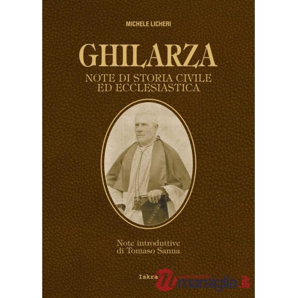 Ghilarza. Note di storia civile ed ecclesiastica. Ediz. ampliata