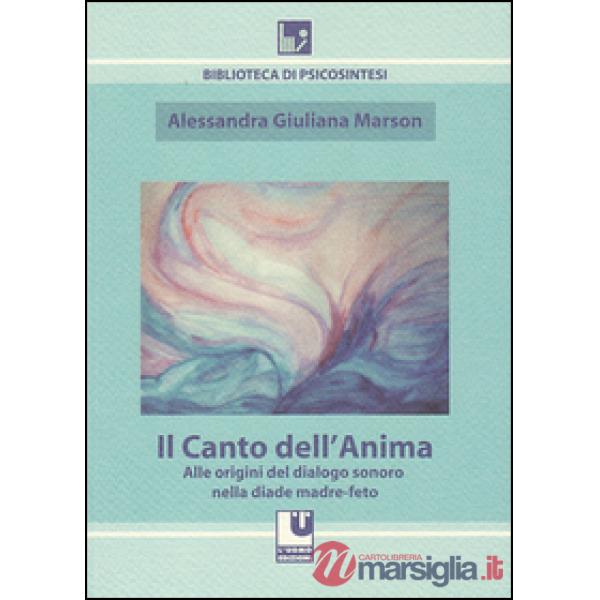 Il canto dell'anima. Alle origini del dialogo sonoro nella diade madre-feto