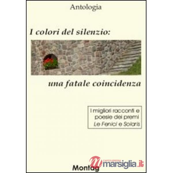 Colori del silenzio: una fatale coincidenza (I)