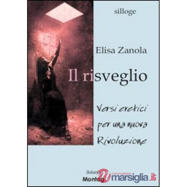 Risveglio. Versi eretici per una nuova rivoluzione (Il)