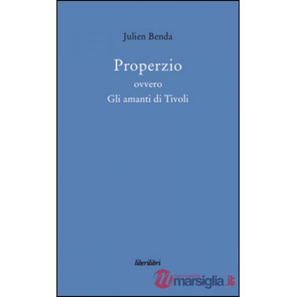 Properzio ovvero gli amanti di Tivoli