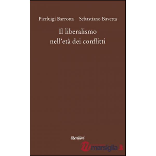 Liberalismo nell'età dei conflitti (Il)