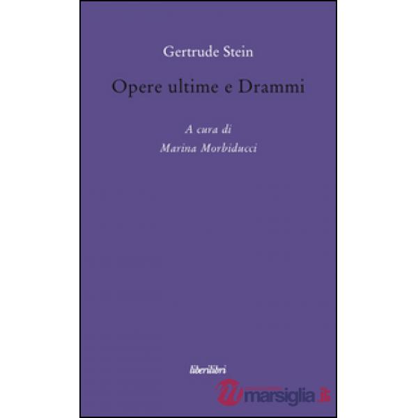 Opere ultime e drammi