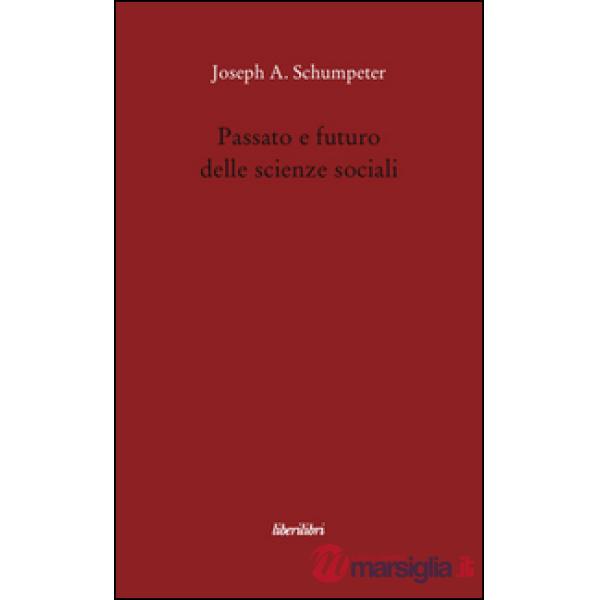 Passato e futuro delle scienze sociali