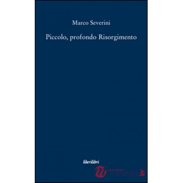 Piccolo, profondo Risorgimento