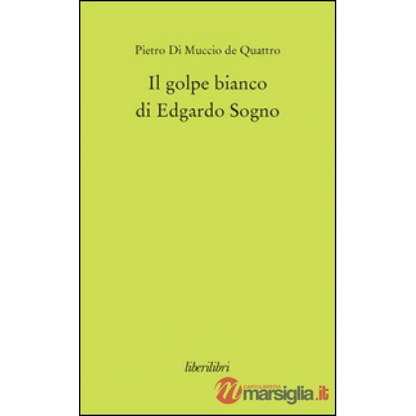 Golpe bianco di Edgardo Sogno (Il)