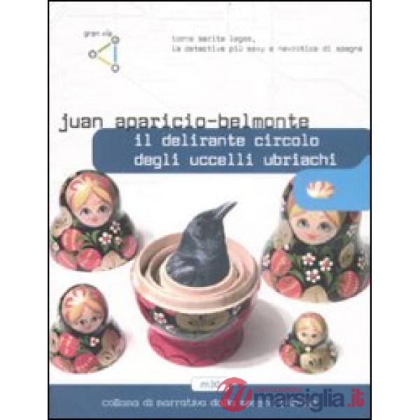 Delirante circolo degli uccelli ubriachi (Il)