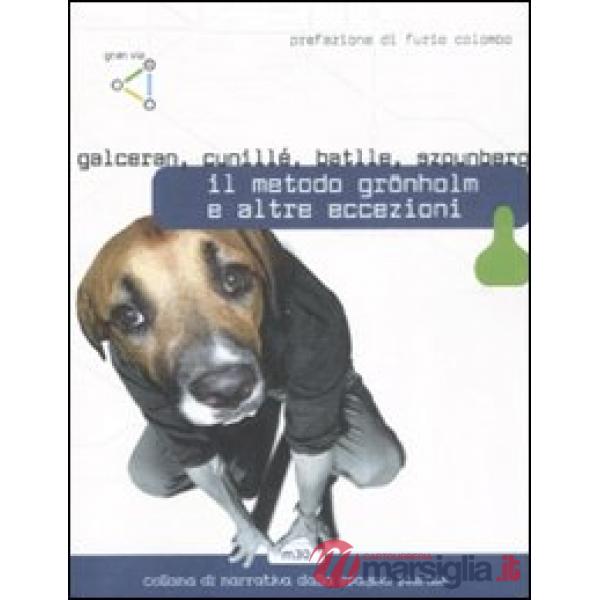 Metodo Grönholm e altre eccezioni (Il)