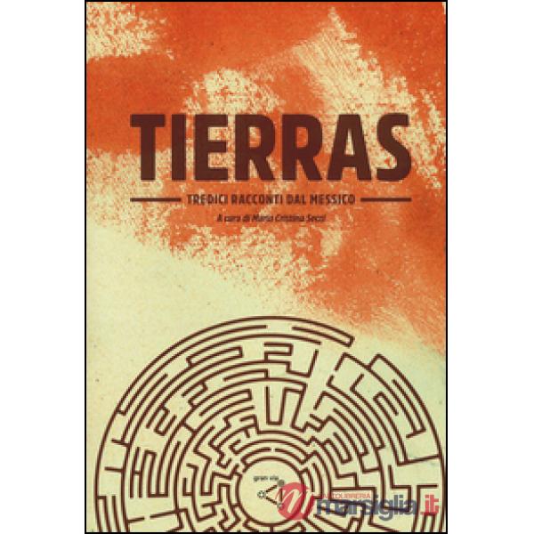 Tierras. Tredici racconti dal Messico