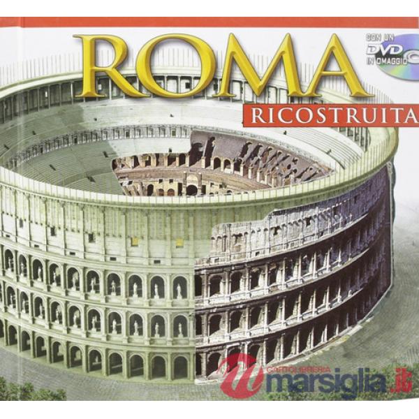 Roma ricostruita maxi. Ediz. illustrata. Con DVD