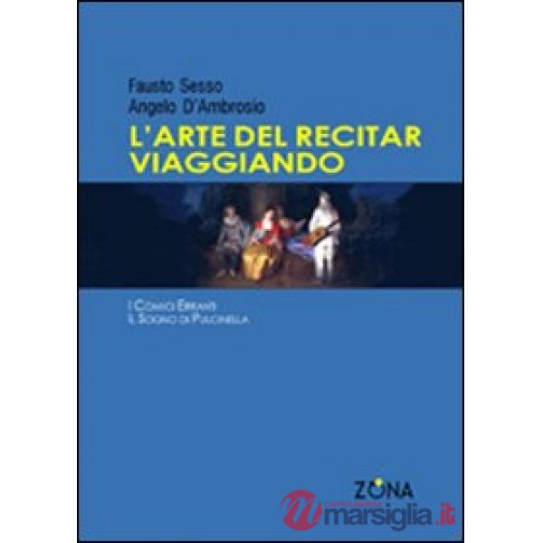Arte del recitar viaggiando (L')