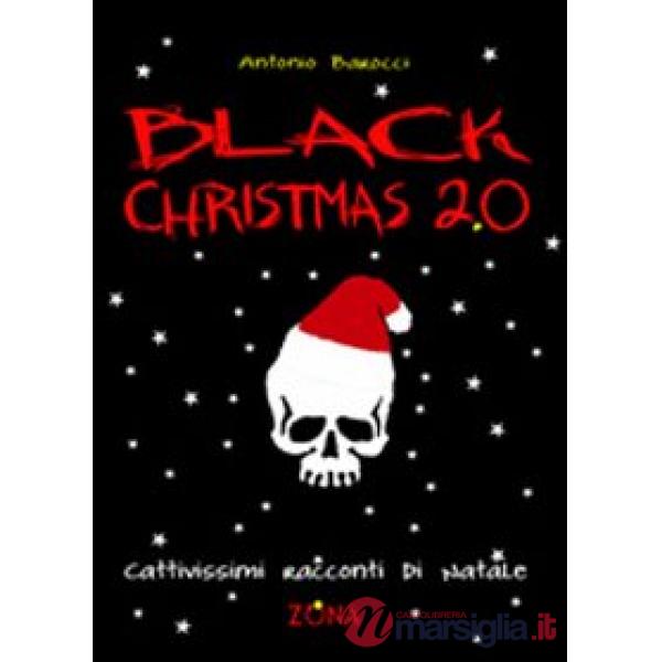 Black Christmas 2.0. Cattivissimi racconti di Natale
